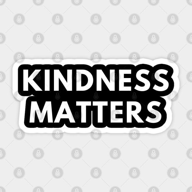 Kindness matters Sticker by BlackMeme94